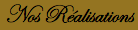 Nos Réalisations