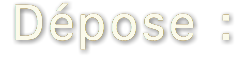 Dépose :