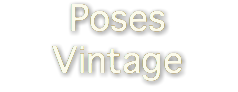 Poses Vintage