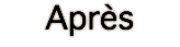 Après 